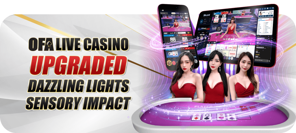 OFA168: Best Online Casino Malaysia 2025, upgraded live casino experience